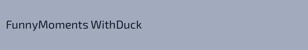 FunnyMoments WithDuck